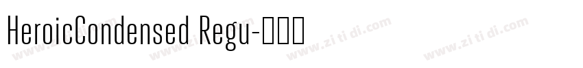 HeroicCondensed Regu字体转换